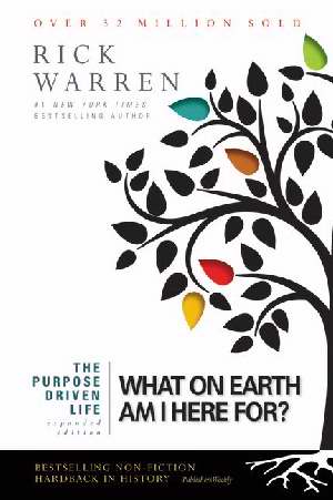 The Purpose Driven Life Expanded Edition PB by Rick Warren
